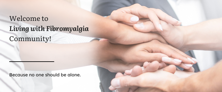A welcome banner for Living with Fibromyalgia community featuring a group of hands symbolizing unity